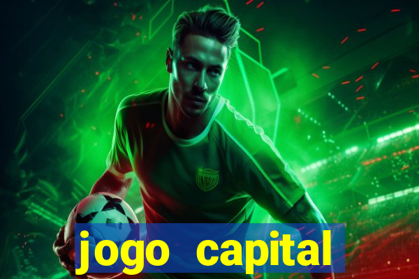 jogo capital download mobile